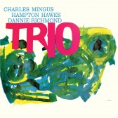 Mingus Three feat. Hampton Hawes & Danny Richmond (2x LP)